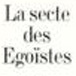 La secte des egoistes