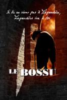 Le Bossu Le Bossu